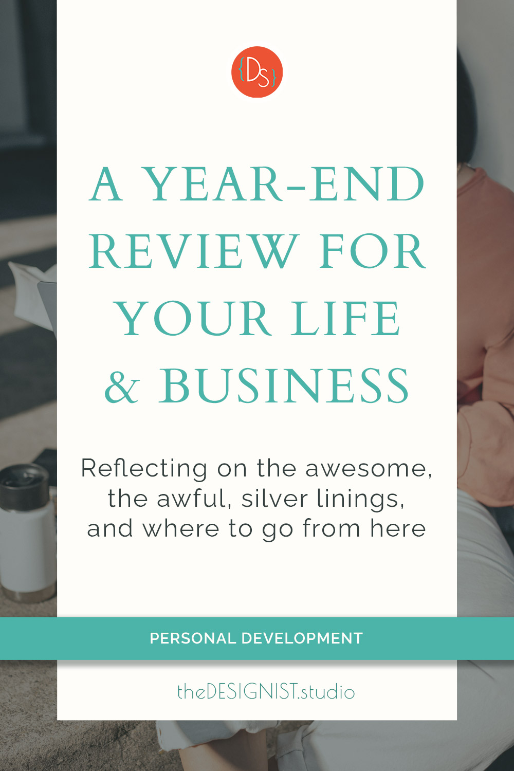 A Year-End Review for Your Life & Business