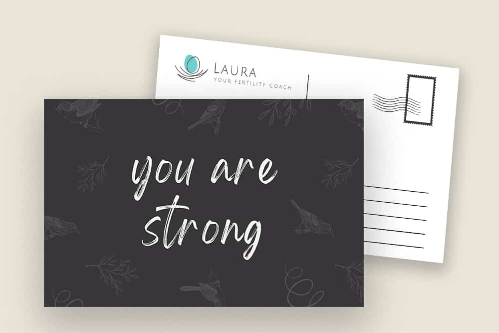 Postcard front and back with Laura's branding and text reading "you are strong"